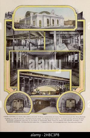 GRAND CENTRAL, E. 42d St; 300 x 680 piedi, con 19 metri; a due piani, 49 binari; metropolitana New York Central e New Haven Railroads (2) 18th St. (3) Spring St, cinque piste. (4) Manhattan St Viadotto. (5) Borough Hall Station, Brooklyn. La strada sotterranea da $50,000,000 costruita dalla città, affittata a Interborough Rapid Transit Co, ha aperto 1904,800,000 passeggeri al giorno HUDSON TUNNEL. (6) Sezione di acciaio sotto il fiume. (7) Jersey City sta. (8) Sezione concreta. Quattro tubi sotto Hudson dal libro ' King's colour-graph of New York City ' pubblicato a New York da M. King, inc. Nel 1910 Foto Stock