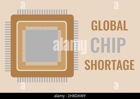 Chip semiconduttori e testo – carenza di chip globali. Concetto di carenza di chip nel mondo. Illustrazione Vettoriale