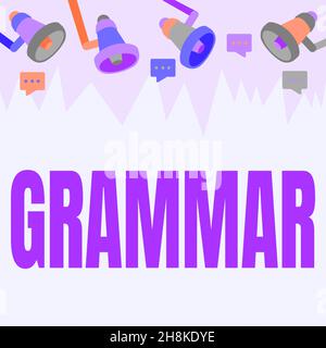 Scrittura visualizzazione testo Grammar. Parola scritta su tutto il sistema e struttura di una lingua o di lingue in generale soffitto Megaphone disegno dare Foto Stock