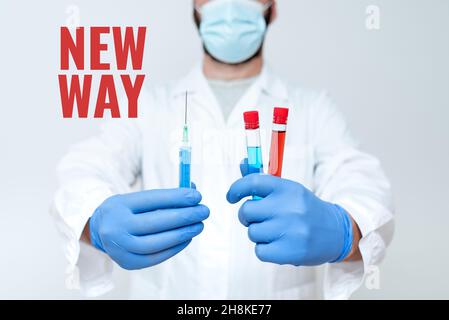 Didascalia concettuale nuovo modo. Foto concettuale per muoversi da un luogo per fare cambiamenti e fare qualcosa in un nuovo modo Chemist spiega programma di vaccinazione Foto Stock