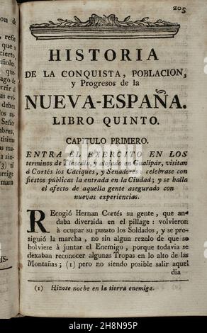 "L'esercito entrò a Tlascala e si presentò a Gualipar, capi e senatori visitarono Cortés; l'ingresso in città fu celebrato con festeggiamenti pubblici, e l'affetto del popolo fu assicurato da nuove esperienze". "Historia de la conquista de México, población, y progressos de la América septentrional, conocida por el nombre de Nueva España" (Storia della conquista del Messico, popolazione e progresso dell'America settentrionale, conosciuta con il nome della Nuova Spagna). Scritto da Antonio de Solís y Rivadeneryra (1610-1686), Chronicler delle Indie. Volume II. Libro V, Capitolo I. Edizione pubblicata in B. Foto Stock