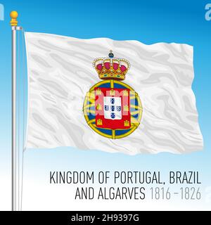 Regno del Portogallo bandiera storica, 1816 - 1826, illustrazione vettoriale Illustrazione Vettoriale