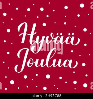 Calligrafia Hyvaa Joulua scritta a mano su sfondo rosso con confetti di neve. Allegro poster tipografico natalizio in finlandese. Modello vettoriale per greeti Illustrazione Vettoriale