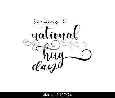 Gennaio 21 - disegno di consapevolezza di scrittura della mano per il giorno nazionale dell'abbraccio. Disegno vettoriale per striscioni, poster, maglietta, cartoncino. Illustrazione Vettoriale