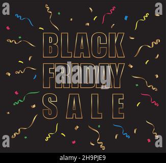 Black Friday sale Vector Sign con logo Gold e confetti su sfondo nero. Illustrazione Vettoriale