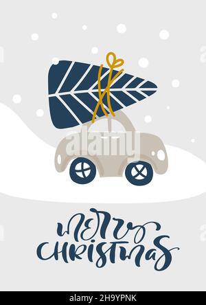 Allegro Natale vettore calligrafico testo scritta scandinavo mano disegnata illustrazione auto sta portando l'albero. Biglietto d'auguri per le vacanze invernali Illustrazione Vettoriale