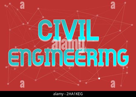 Didascalia di testo che presenta Ingegneria civile. Concetto significato progettazione costruzione di strade ponti edifici pubblici linea sfondi illustrati Foto Stock