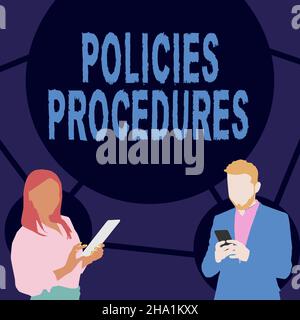 Segno di testo che mostra le procedure dei criteri. Il concetto aziendale influenza le decisioni principali e le linee guida sulle regole delle azioni Illustrazione dei partner che utilizzano il lavoro Foto Stock