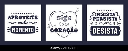 Tre poster quadrati in portoghese brasiliano. Traduci - goditi il momento - segui il tuo cuore - insisti, persisti e non arrenditi mai. Illustrazione Vettoriale