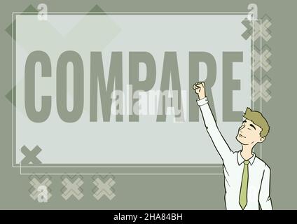 Confronto testo scrittura. Business Concept Estimate Measure Nota le analogie tra Happy Man Illustration Standing Infront Foto Stock