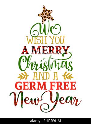 Vi auguriamo un buon Natale e un germe libero anno nuovo - testo per i tempi di auto isolamento. Mano lettera script motivazione segno cattura parola art design. Taglia Illustrazione Vettoriale