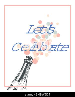 Festeggiamo. Modello di invito Party disegnato a mano. Champagne esplosione. Alcol bere spruzzi con bolle. Illustrazione Vettoriale