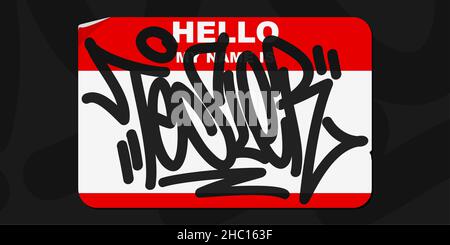 Sticker isolato stile Graffiti Ciao il mio nome è con alcuni Street Art Lettering Vector Illustration Template Illustrazione Vettoriale