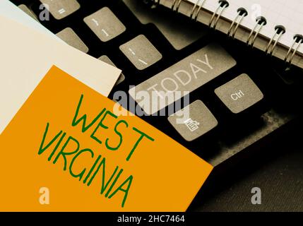 Testo che mostra ispirazione West Virginia. Business showcase United States of America state Travel Tourism Trip Historical Connecting with Online Friends Foto Stock