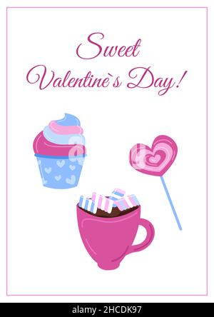 Biglietto di auguri per il giorno di San Valentino dolce. Carino cuore lecca lecca, cupcake e tazza con marshmallow. Ami le vacanze. Illustrazione piatta vettoriale. Illustrazione Vettoriale