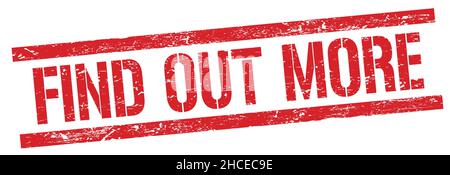 PER SAPERNE DI PIÙ testo sul simbolo rosso grugnoso del timbro rettangolare. Foto Stock