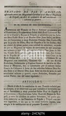 Trattato di pace e di amità, regolato tra re Carlo III di Spagna e il Bey e la reggenza di Tripoli, il 10 settembre 1784. Si convenne che i soggetti di entrambi i regni sarebbero in grado di commerciare liberamente e in sicurezza sul territorio di entrambi i paesi. Raccolta dei trattati di Pace, Alleanza, Commercio, regolata dalla Corona di Spagna con le potenze straniere (Colección de los Tratados de Paz, Alianza, Comercio ajustados por la Corona de España con las Potencias Extranjeras). Volume III. Madrid, 1801. Biblioteca militare storica di Barcellona, Catalogna, Spagna. Foto Stock