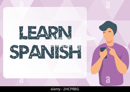 Testo che mostra l'ispirazione Impara lo spagnolo. Business Approach traduzione Lingua in Spagna Vocabolario dialetto Speech Man Illustrazione usando Mobile e. Foto Stock