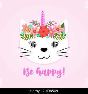 Be Happy - con la corona con archetto floreale - cute Kitty disegno. Divertente calligrafia per l'estate, vacanze primaverili. Perfetto per pubblicità, poster, coaguli per bambini Illustrazione Vettoriale