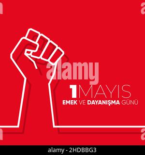 1 Mayis iSci Bayrami, Emek ve Dayanisma Gunu, 1 maggio Giornata Internazionale del lavoro. Illustrazione Vettoriale