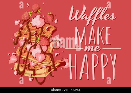 Illustrazione vettoriale disegnata a mano della caduta di Viennese o waffle belgi con fragola, sciroppo di cioccolato e panna montata con citazione - waffle mi fanno Illustrazione Vettoriale