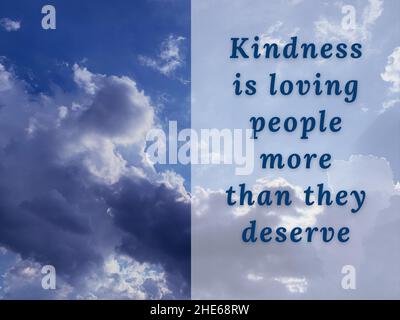 Citazioni motivazionali - la gentilezza è amare le persone più di quanto meritano. Concettuale Foto Stock