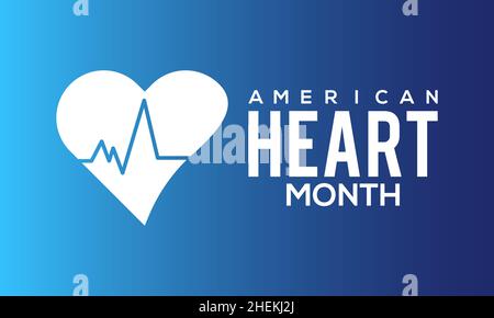 American Heart mese di febbraio. Modello vettoriale Design per banner, biglietti, poster, sfondo. Illustrazione Vettoriale