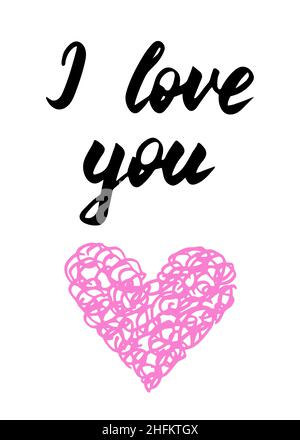 Disegno a mano ti amo stampa, iscrizione calligrafica. Biglietto di auguri per San Valentino. Cuore rosa disegnato a mano. Composizione scritta romantica Illustrazione Vettoriale