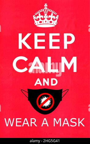 Mantenere la calma e indossare una maschera Foto Stock