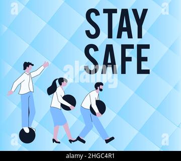 Cartello con la scritta Stay Safe. Concetto di business sicuro da minaccia di pericolo, danno o luogo per mantenere gli articoli Illustrazione di Gruppo portare i propri Foto Stock