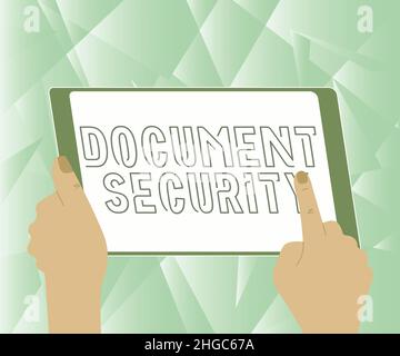 Segno di testo che mostra la sicurezza del documento. Concetto che significa mantenimento della sicurezza di tutti gli archivi importanti Illustrazione di una mano utilizzando Tablet Foto Stock