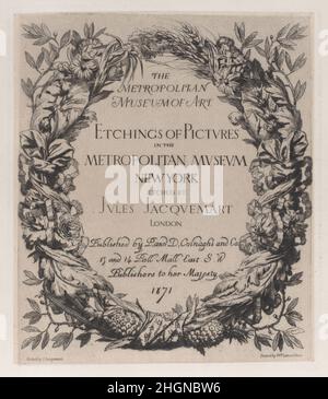 Title page, Etchings of Pictures in the Metropolitan Museum New York 1871 Jules-Ferdinand Jacquemart. Pagina del titolo, Etchings of Pictures nel Metropolitan Museum di New York. Incisioni di immagini nel Metropolitan Museum di New York. Jules-Ferdinand Jacquemart (francese, Parigi 1837–1880 Parigi). 1871. Incisione su collé di conchine. P. & D. Colnaghi & Co.. Stampa Foto Stock
