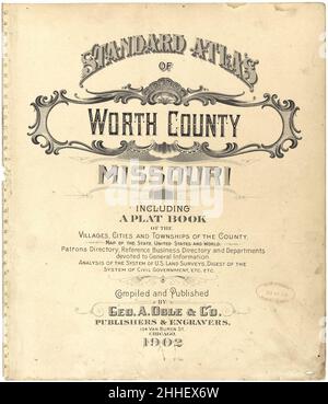 Standard atlas of Worth County, Missouri - incluso un libro plat dei villaggi, città e città della contea, mappa dello stato, Stati Uniti e mondo, Patrons directory, riferimento Foto Stock