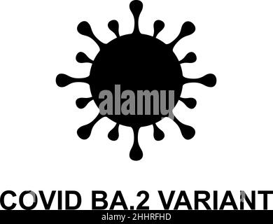 BA.2. Nuova variante del coronavirus SARS-COV-2. Subvariante di Omicron. Design orizzontale. Design antivirus e testo nero. Foto Stock