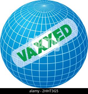 La vaccinazione del mondo del Covid. Vaccinati per contribuire a ridurre il rischio di cattura del coronavirus Covid-19. Globo vettoriale con ausilio banda. Illustrazione Vettoriale