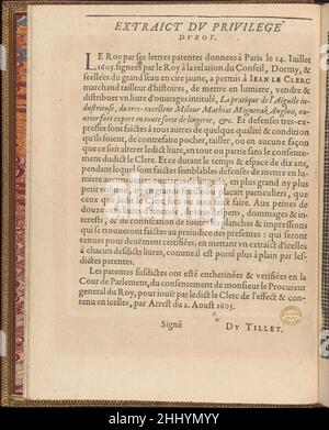 La Pratique de l'Aiguille, pagina 4 (verso) 1605 Matthias Mignerak scritto da Matthias Mignerak, title page inciso da Pierre Firens, francese, nato Parigi 1641, dedicato a Marie de Medici, Firenze 1575-1642 Colonia, pubblicato da Jean le Clerc, Parigi.estratto del privilegio del Re stampato in nero. La Pratique de l'Aiguille, pagina 4 (verso) 662984 Foto Stock