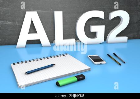 alg2 - Arbeitslosengeld 2 - termine tedesco per l'indennità di disoccupazione o dole money - testo concetto con lavagna, notebook, penne e telefono cellulare. 3D ren Foto Stock