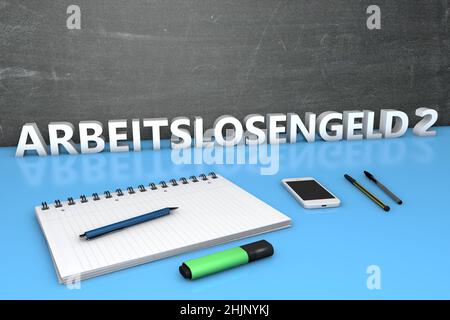 Arbeitslosengeld 2- parola tedesca per indennità di disoccupazione o dole denaro - testo concetto con lavagna, notebook, penne e telefono cellulare. 3D rendering illu Foto Stock