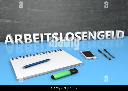 Arbeitslosengeld - termine tedesco per l'indennità di disoccupazione o dole money - testo concetto con lavagna, notebook, penne e telefono cellulare. 3D rendere illus Foto Stock