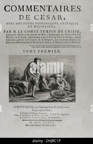 'Commentaires de Cesar, avec des Notes historiques, critiques et militaires', di Conte Turpin de Crissé. Volume I. pubblicato a Montargis e venduto a Parigi, 1785. Foto Stock