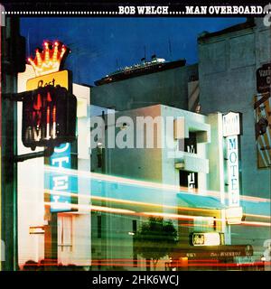 Copertina Vintage Vinyl record - Welch, Bob - Man Overboard - D - 1980 Foto Stock