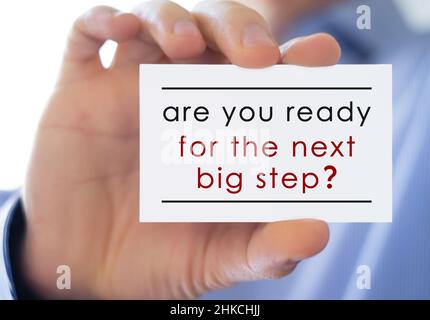 Sei pronto per il prossimo grande passo Foto Stock