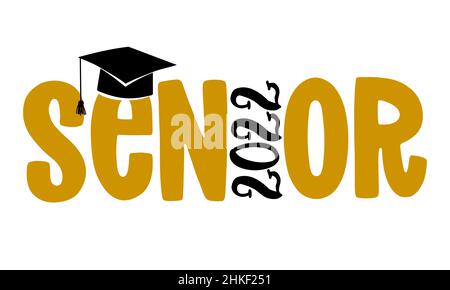 Senior 2022 - Typography. Blck testo isolato sfondo bianco. Illustrazione vettoriale di una classe di graduazione di 2022. Elementi grafici per t-shirt, e. Illustrazione Vettoriale