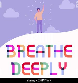 La scrittura che mostra il testo respira profondamente. Parola scritta sopra per prendere un alito grande di aria nei vostri polmoni per mettere in pausa l'uomo che solleva la mano Sky in piedi Foto Stock