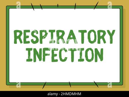 Didascalia concettuale infezione respiratoria. Business Concept qualsiasi malattia infettiva che colpisce direttamente la linea respiratoria normale illustrato Foto Stock