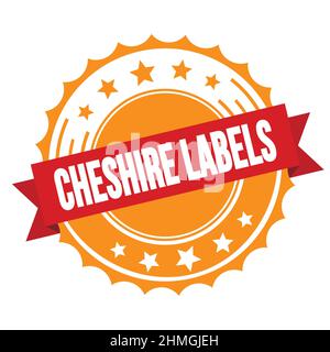 TESTO DELLE ETICHETTE CHESHIRE su timbro del badge a nastro arancione rosso. Foto Stock