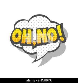 OH no speech bubble, fumetto stile cartoon. OH, no! pop art con lettere di testo con mezzitoni. Illustrazione Vettoriale