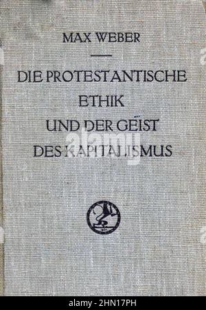 MAX WEBER (1884-1920) sociologo e storico tedesco. Copertina del suo libro The Protestant Etic and the Spirit of capitalism pubblicato nel 1905. Foto Stock