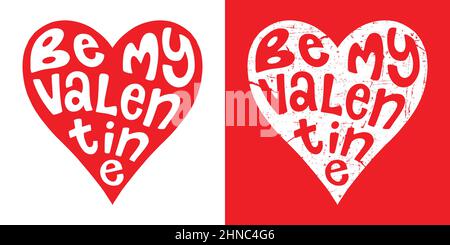 Sia il mio San Valentino. Logo tipografico di design emblema. Illustrazione del logo digitale con lettere a mano. Illustrazione Vettoriale