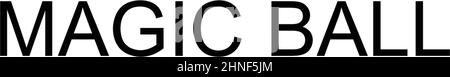 Magic ball semplice icona vettoriale. Modello di disegno del simbolo di illustrazione per l'elemento dell'interfaccia utente mobile Web. Illustrazione Vettoriale